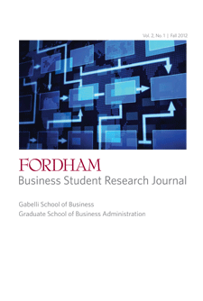 Fordham Business Student Research Journal Volume 2, Issue 1: Fall 2012